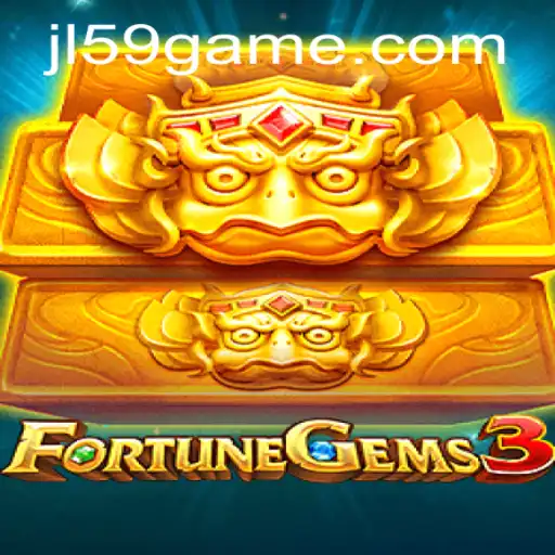 Dive into the World of FortuneGems3: An Exciting Adventure with JL59