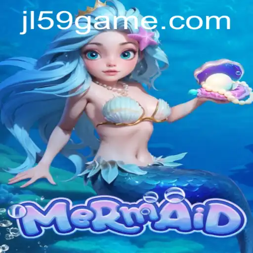 Discovering the Enchanting World of Mermaid: A Unique Gaming Experience with JL59