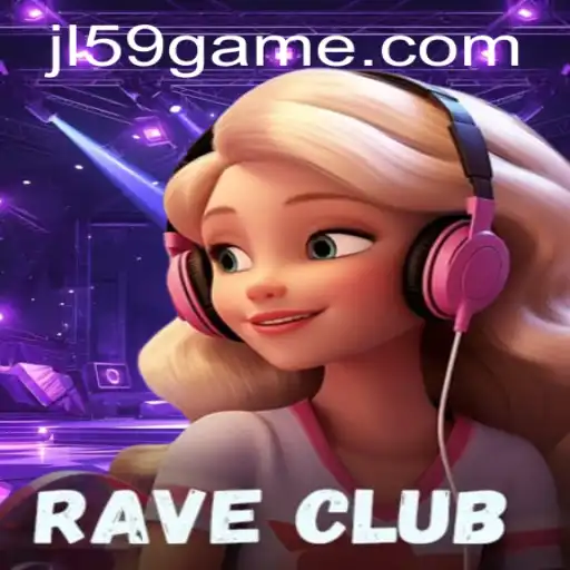 Welcome to RaveClub: The Ultimate Gaming Experience with JL59